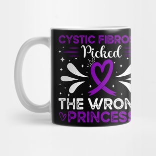 Cystic Fibrosis Picked The Wrong Princess Cystic Fibrosis Awareness Mug
